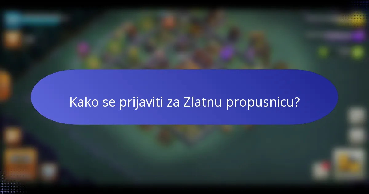 Kako se prijaviti za Zlatnu propusnicu?