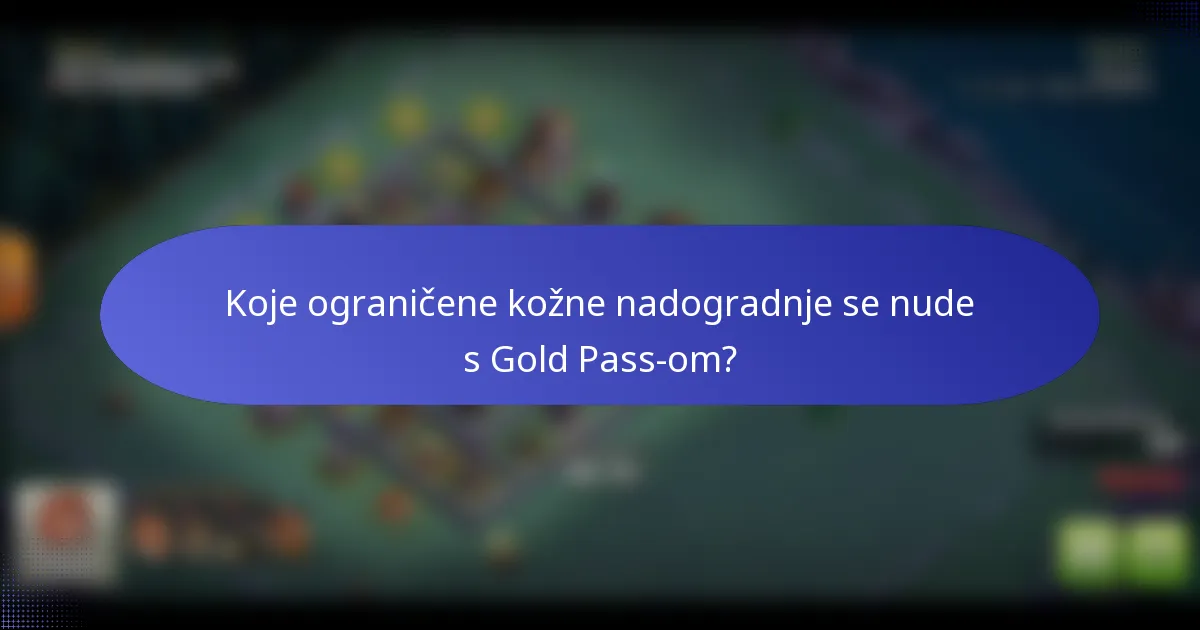 Koje ograničene kožne nadogradnje se nude s Gold Pass-om?