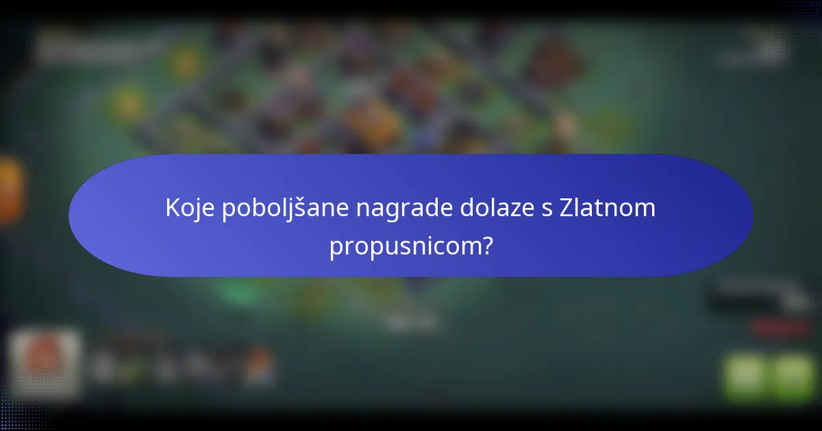 Koje poboljšane nagrade dolaze s Zlatnom propusnicom?