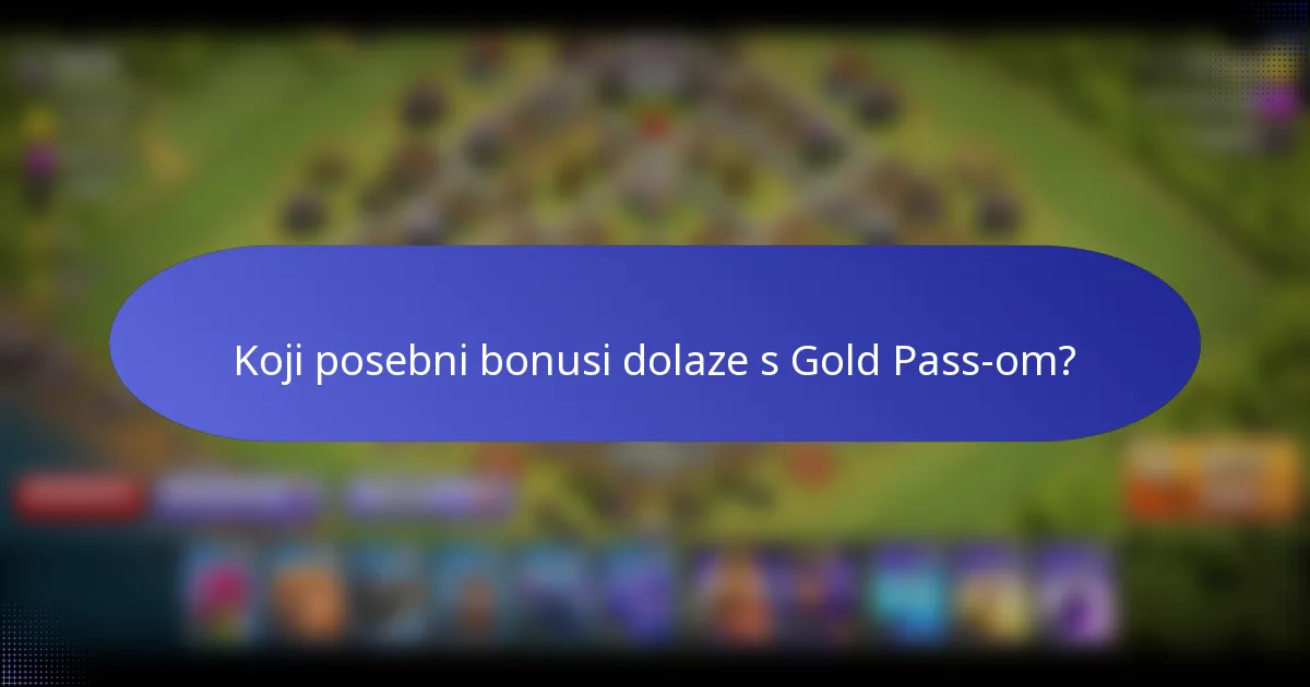 Koji posebni bonusi dolaze s Gold Pass-om?