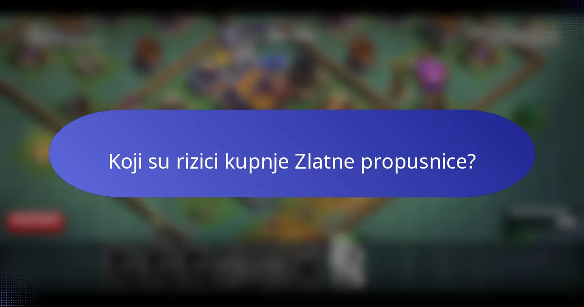 Koji su rizici kupnje Zlatne propusnice?