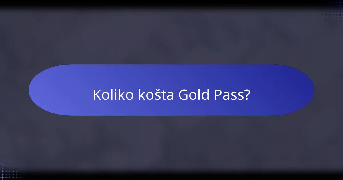 Koliko košta Gold Pass?